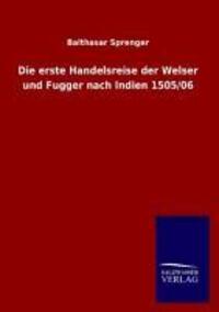 Cover: 9783863831899 | Die erste Handelsreise der Welser und Fugger nach Indien 1505/06