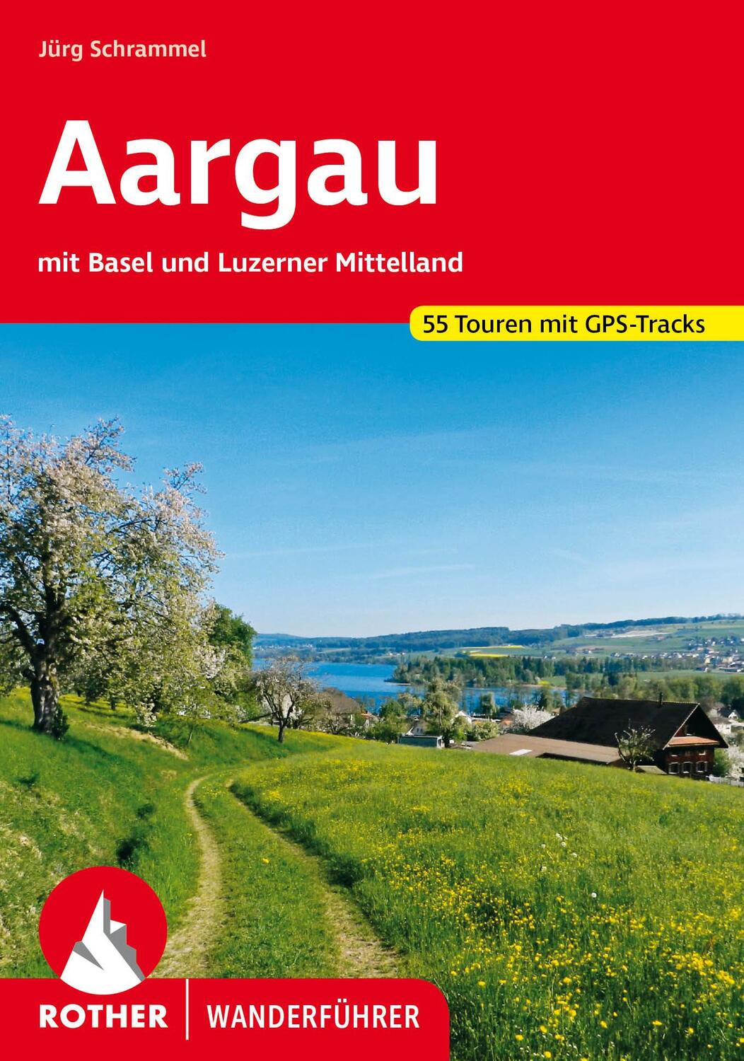 Cover: 9783763346684 | Aargau | mit Basel und Luzerner Mittelland. 55 Touren mit GPS-Tracks