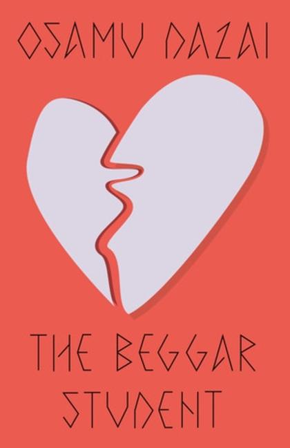 Cover: 9780811238588 | The Beggar Student | Osamu Dazai | Taschenbuch | 80 S. | Englisch