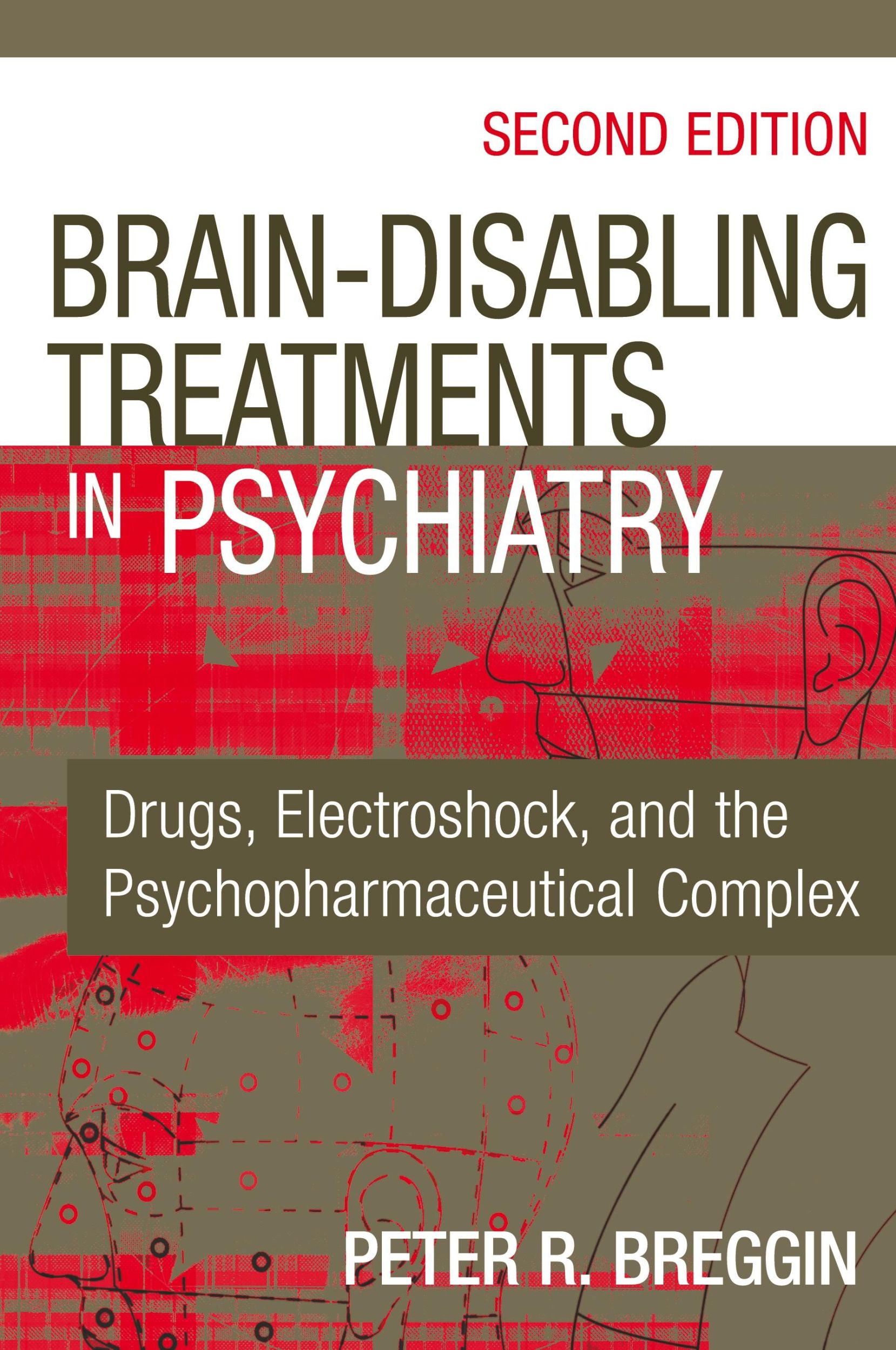 Cover: 9780826129345 | Brain-Disabling Treatments in Psychiatry | Peter R. MD Breggin | Buch