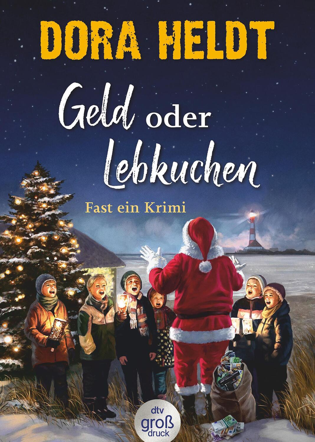 Cover: 9783423254564 | Geld oder Lebkuchen | Dora Heldt | Taschenbuch | 304 S. | Deutsch