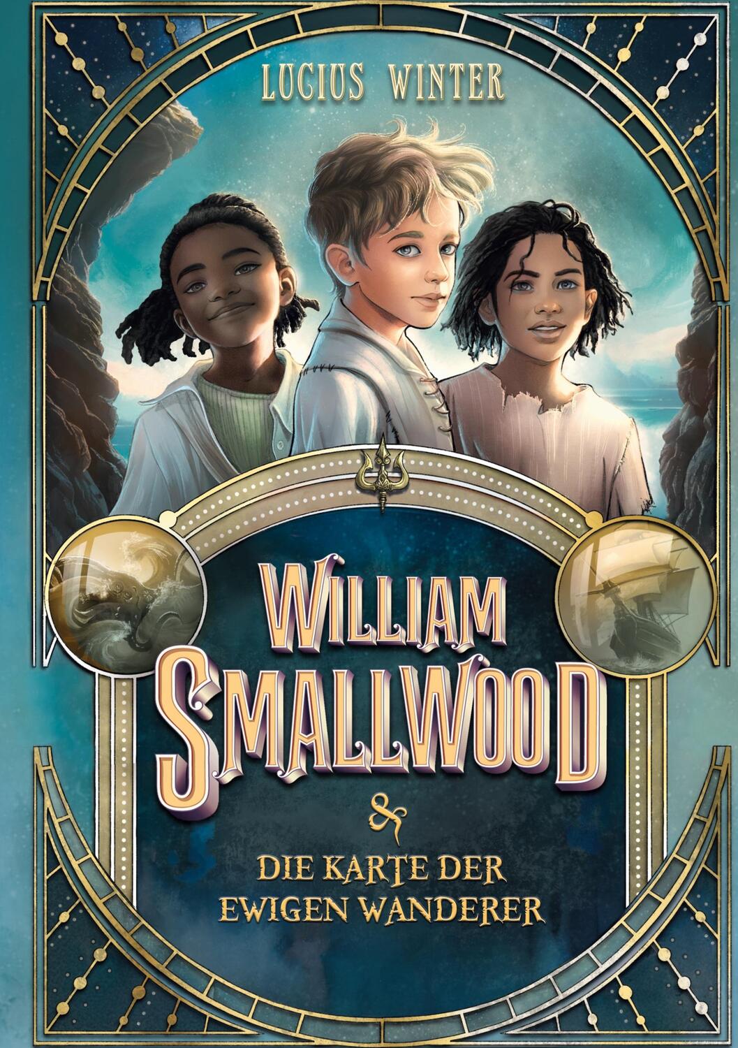 Cover: 9783758375255 | William Smallwood | und die Karte der Ewigen Wanderer | Lucius Winter