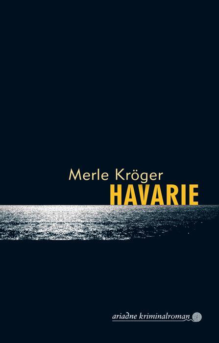 Cover: 9783867542326 | Havarie | Merle Kröger | Taschenbuch | Ariadne | 224 S. | Deutsch