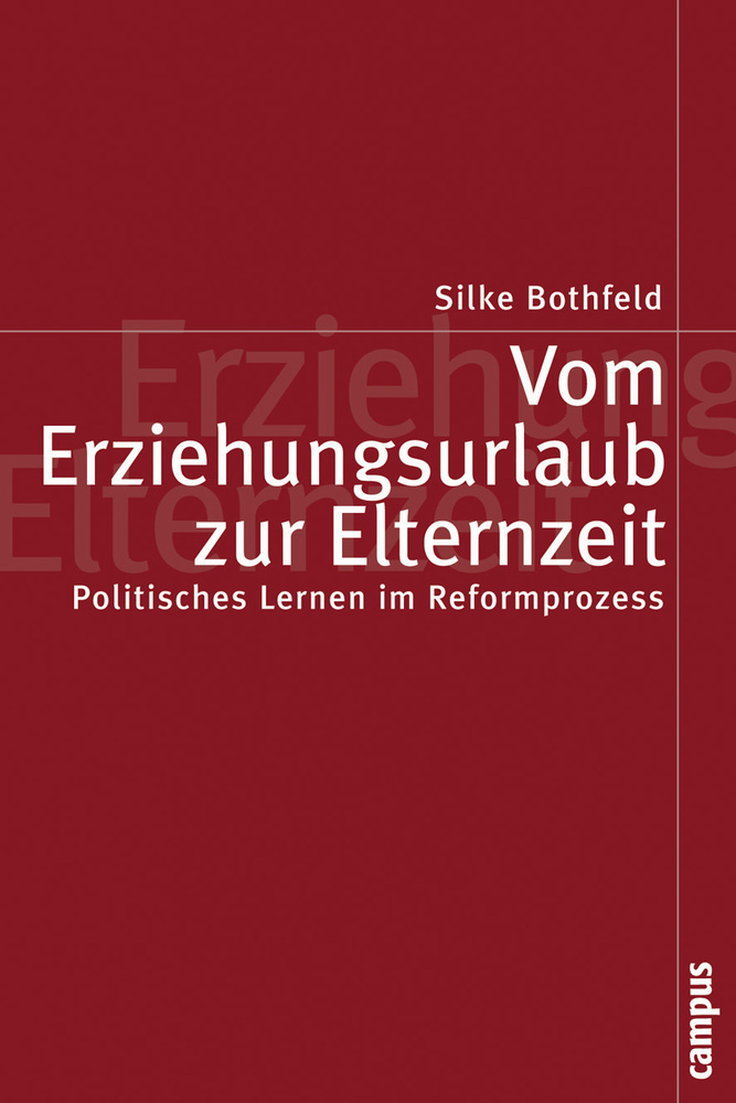 Cover: 9783593377148 | Vom Erziehungsurlaub zur Elternzeit | Silke Bothfeld | Taschenbuch