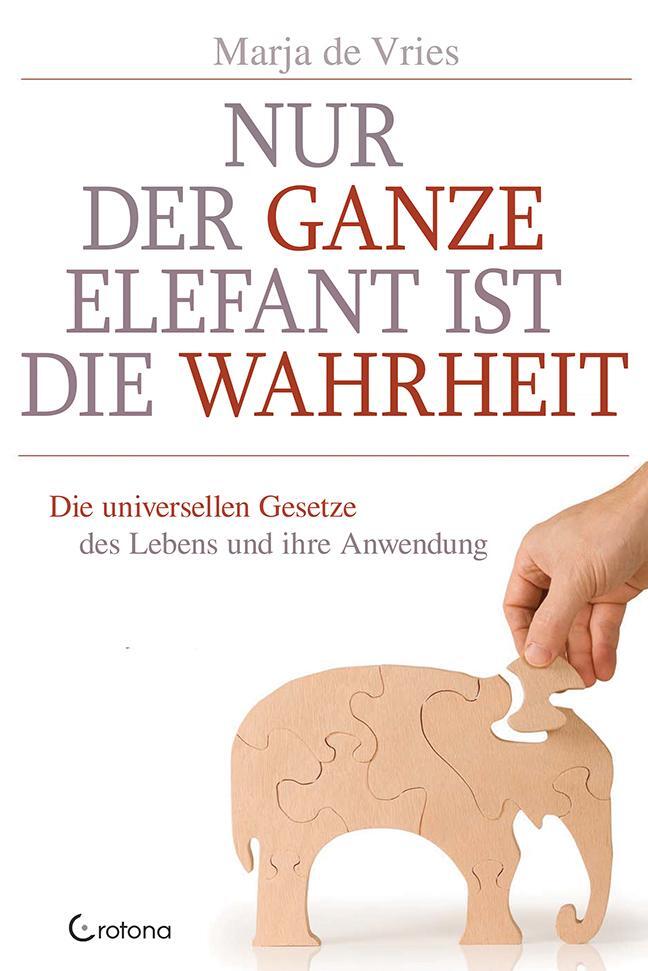 Cover: 9783861910497 | Nur der ganze Elefant ist die Wahrheit | Marja de Vries | Buch | 2014