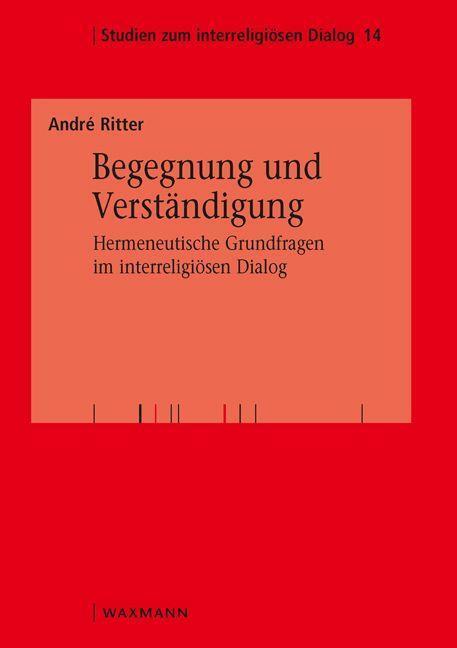 Cover: 9783830941422 | Begegnung und Verständigung | André Ritter | Taschenbuch | 148 S.