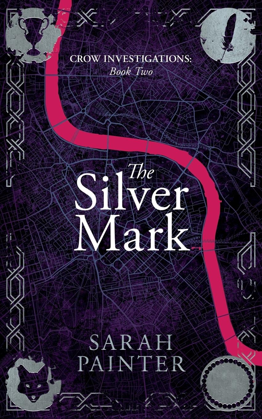 Cover: 9781916465220 | The Silver Mark | Sarah Painter | Taschenbuch | Crow Investigations