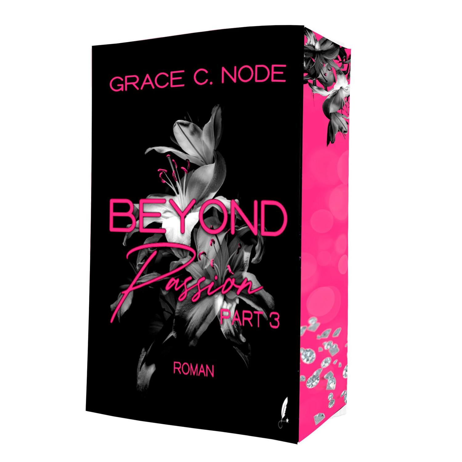 Cover: 9783910956261 | Beyond | Passion (Part 3) | Grace C. Node | Taschenbuch | 400 S.