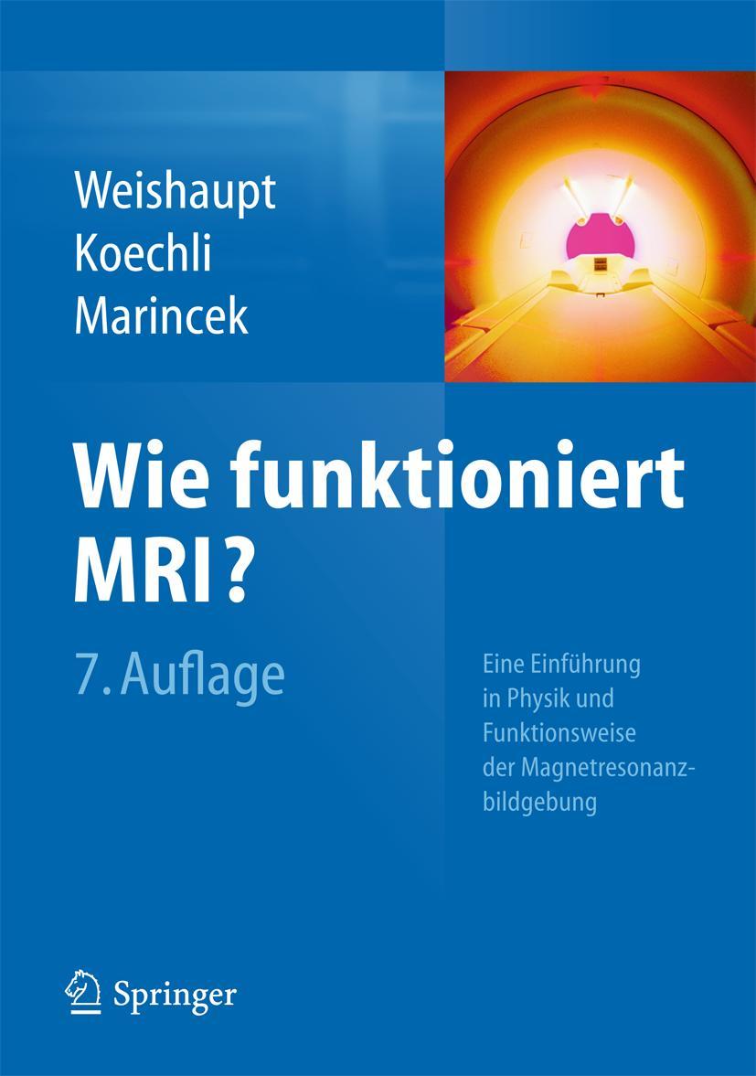 Cover: 9783642416156 | Wie funktioniert MRI? | Dominik Weishaupt (u. a.) | Taschenbuch | XII