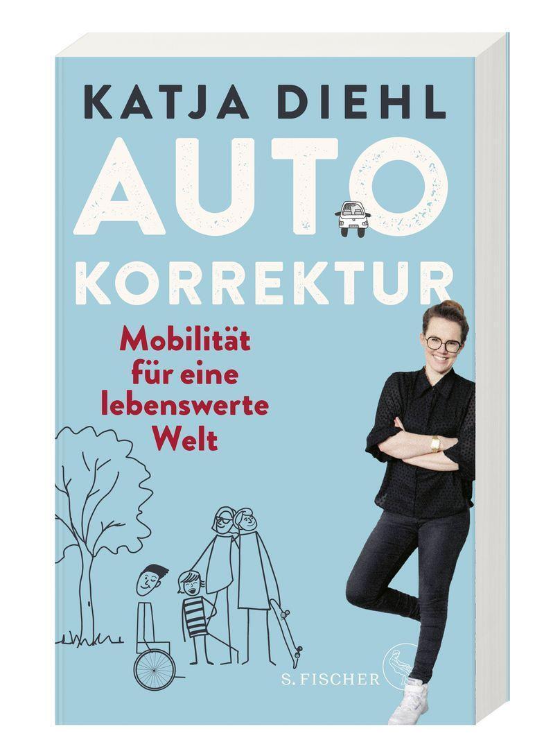 Bild: 9783103971422 | Autokorrektur - Mobilität für eine lebenswerte Welt | Katja Diehl