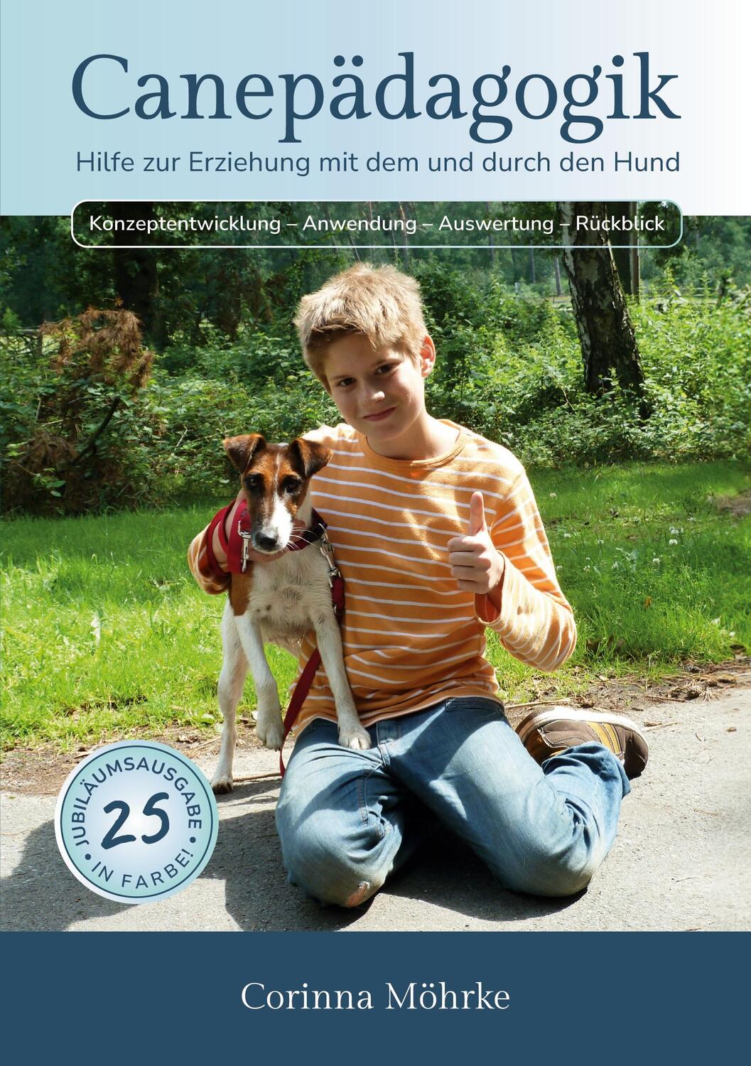 Cover: 9783758310881 | Canepädagogik | Hilfe zur Erziehung mit dem und durch den Hund | Buch