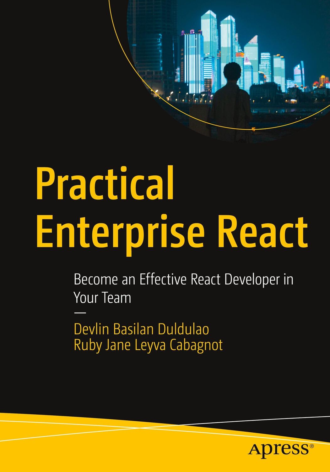 Cover: 9781484269749 | Practical Enterprise React | Ruby Jane Leyva Cabagnot (u. a.) | Buch