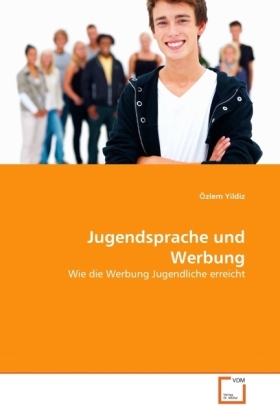 Cover: 9783639295221 | Jugendsprache und Werbung | Wie die Werbung Jugendliche erreicht