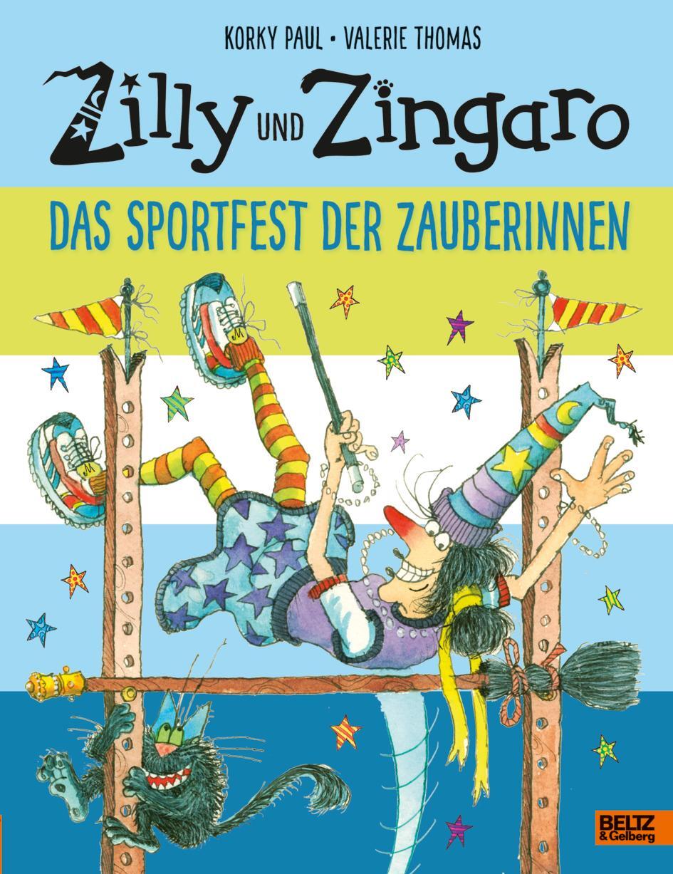 Cover: 9783407758859 | Zilly und Zingaro. Das Sportfest der Zauberinnen | Korky Paul (u. a.)