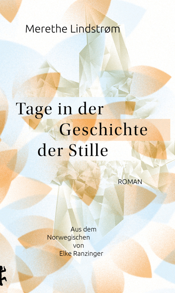 Cover: 9783957577795 | Tage in der Geschichte der Stille | Merethe Lindstrøm | Buch | 221 S.