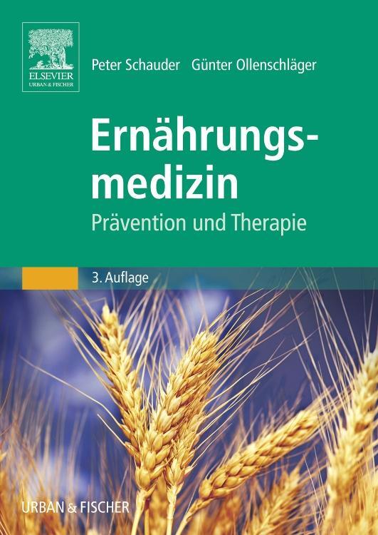 Cover: 9783437314377 | Ernährungsmedizin | Prävention und Therapie | Peter Schauder (u. a.)