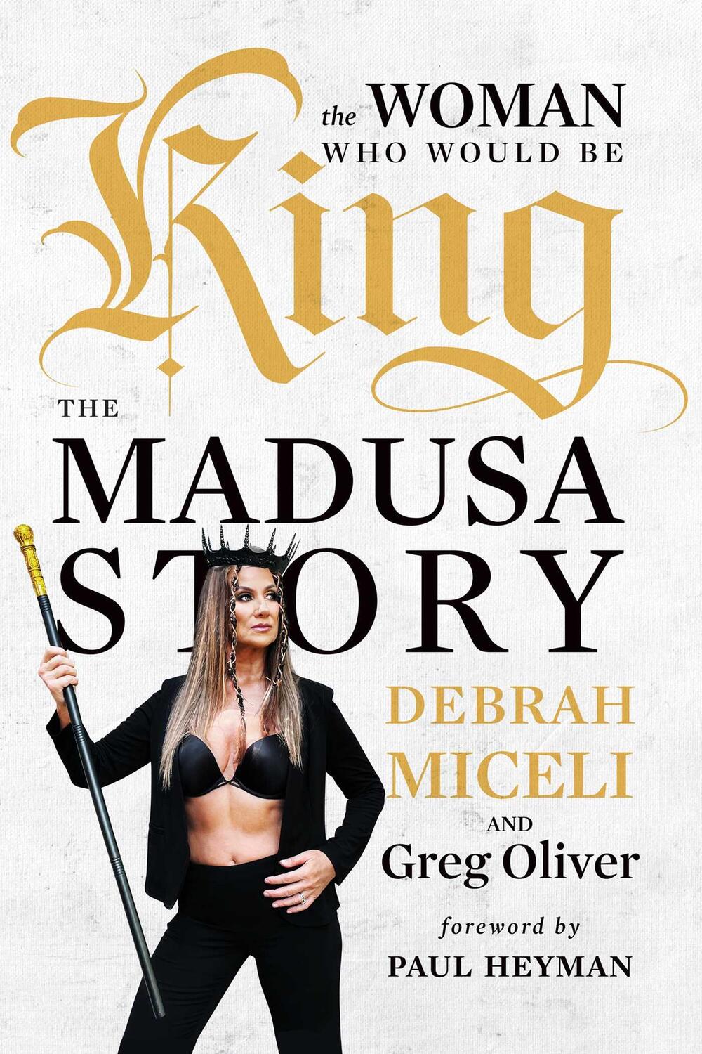 Cover: 9781770416710 | The Woman Who Would Be King | The Madusa Story | Debrah Miceli (u. a.)