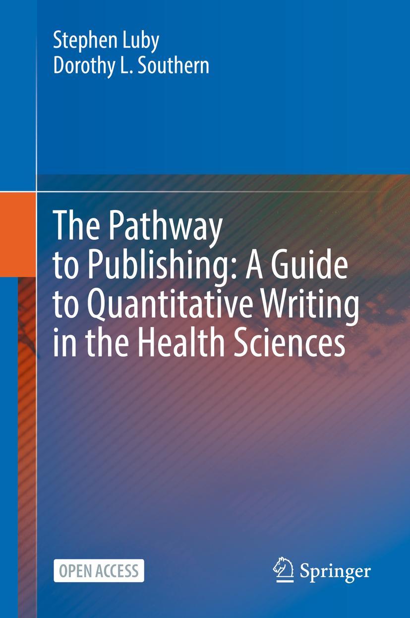 Cover: 9783030981747 | The Pathway to Publishing: A Guide to Quantitative Writing in the...