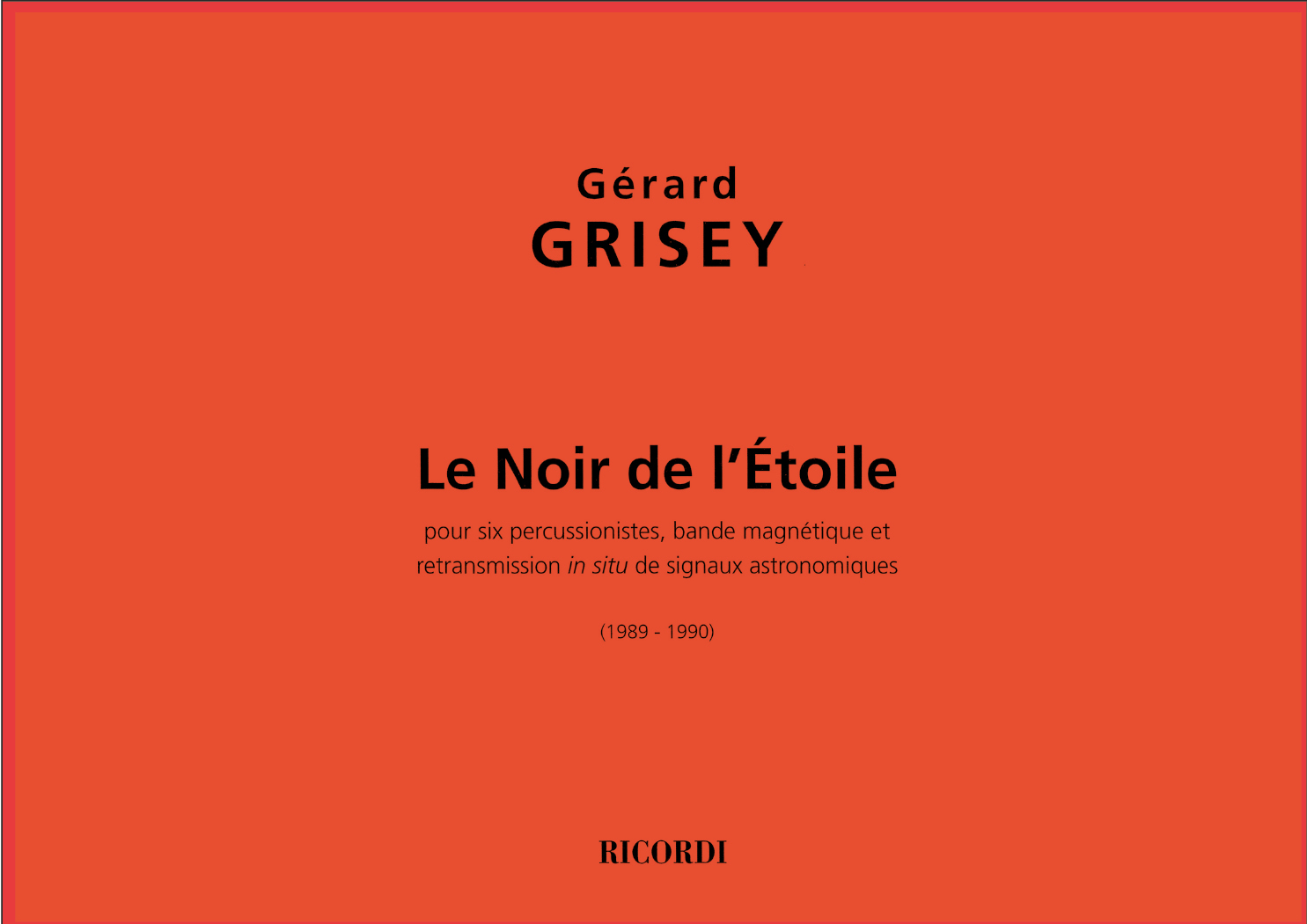 Cover: 9790041394299 | Le Noir De L'Etoile | Gérard Grisey | Partitur | Ricordi