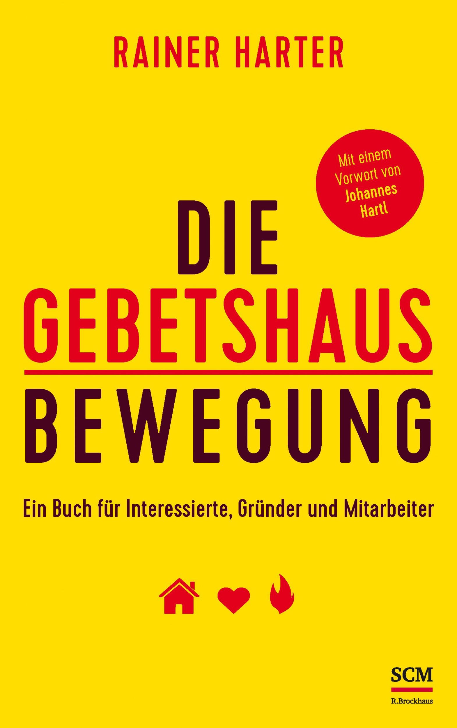 Cover: 9783417268355 | Die Gebetshausbewegung | Rainer Harter | Taschenbuch | 250 S. | 2018