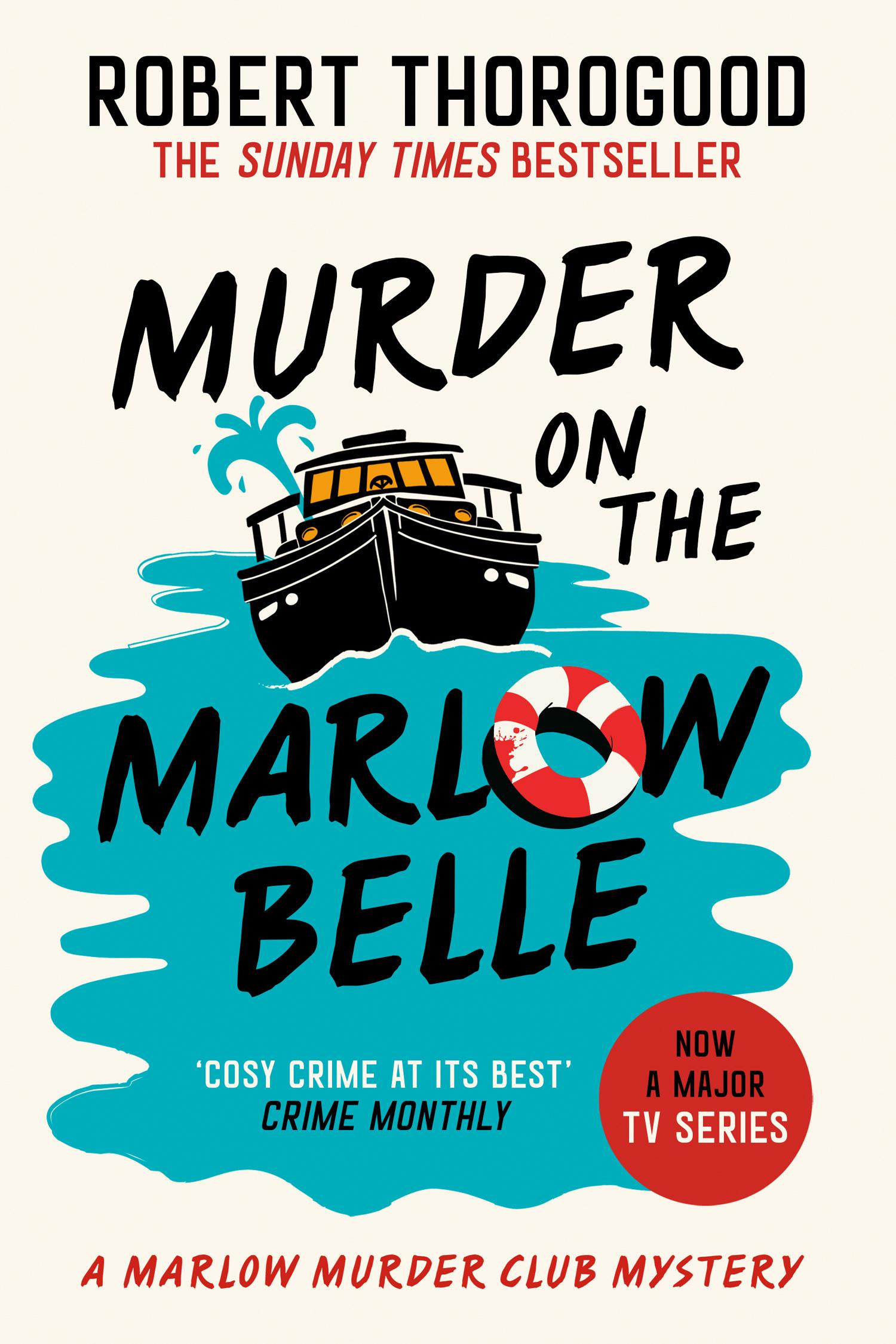 Cover: 9780008567378 | Murder on the Marlow Belle | Robert Thorogood | Buch | Englisch | 2025