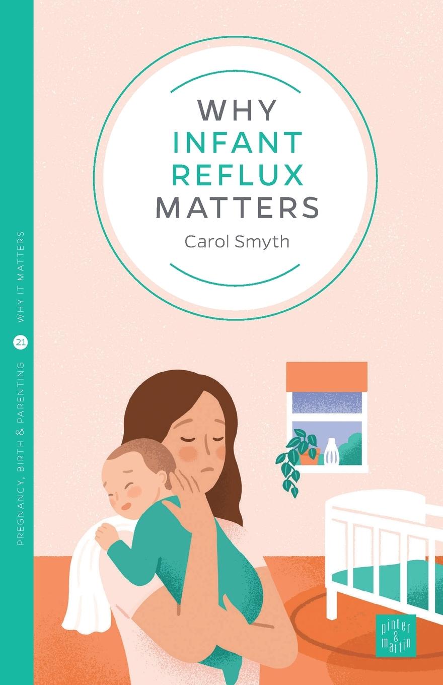 Cover: 9781780666402 | Why Infant Reflux Matters | Carol Smyth | Taschenbuch | Englisch