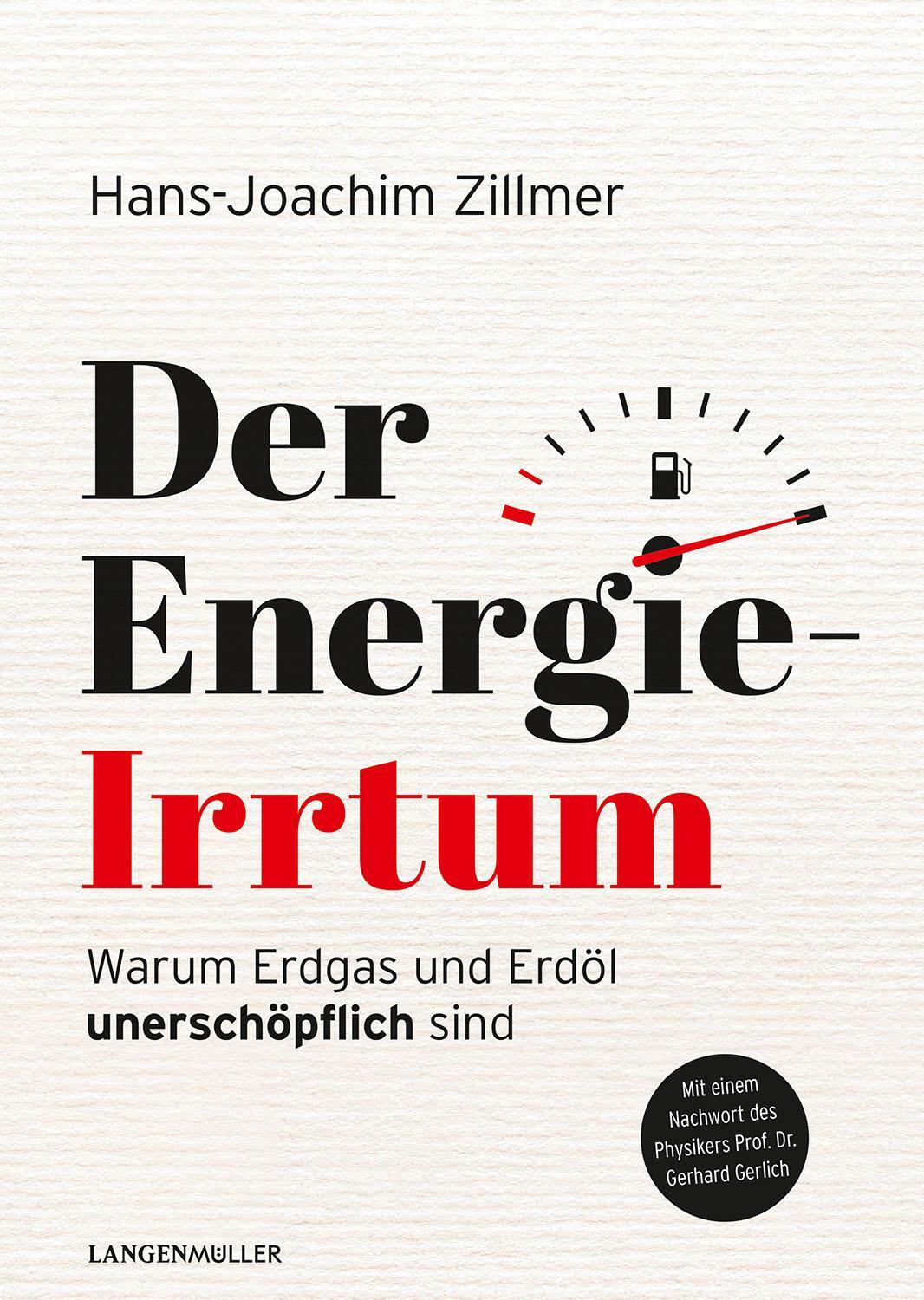 Cover: 9783784435565 | Der Energie-Irrtum | Warum Erdgas und Erdöl unerschöpflich sind | Buch