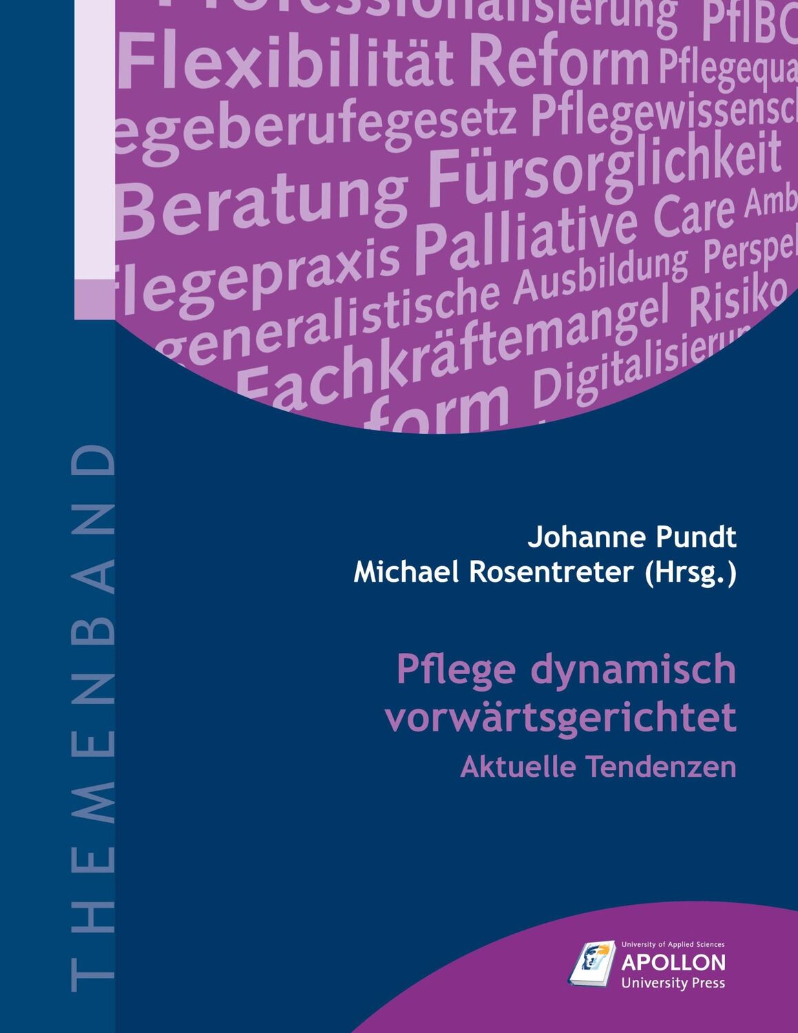 Cover: 9783943001563 | Pflege dynamisch vorwärtsgerichtet | Aktuelle Tendenzen | Buch | 2023