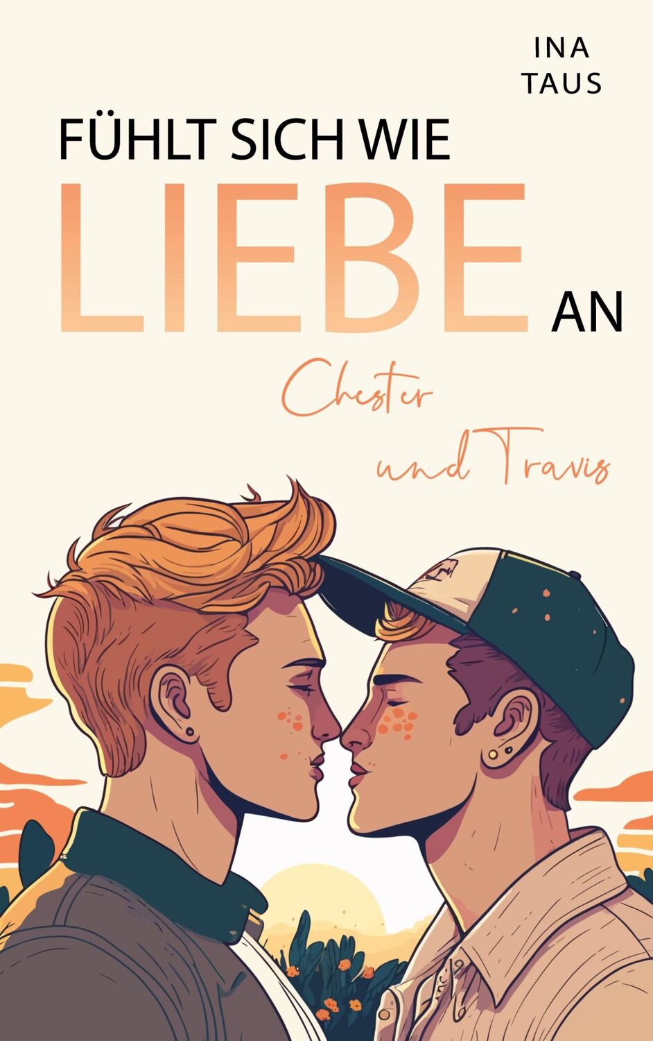 Cover: 9783757854522 | Fühlt sich wie Liebe an | Chester &amp; Travis | Ina Taus | Taschenbuch