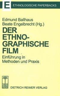 Cover: 9783496025528 | Der ethnographische Film | Beate Engelbrecht | Taschenbuch | 291 S.