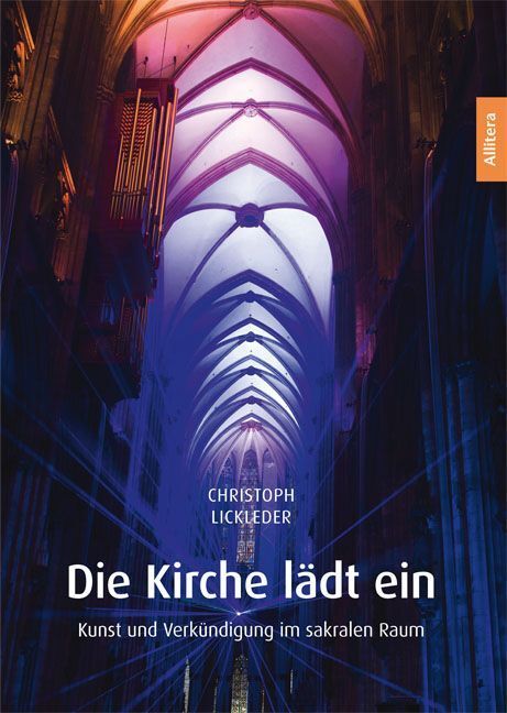 Cover: 9783869069944 | Die Kirche lädt ein | Kunst und Verkündigung im sakralen Raum | Buch