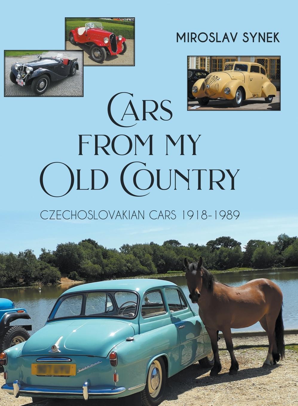 Cover: 9781800314146 | Cars from my Old Country | Czechoslovakian Cars 1918-1989 | Synek