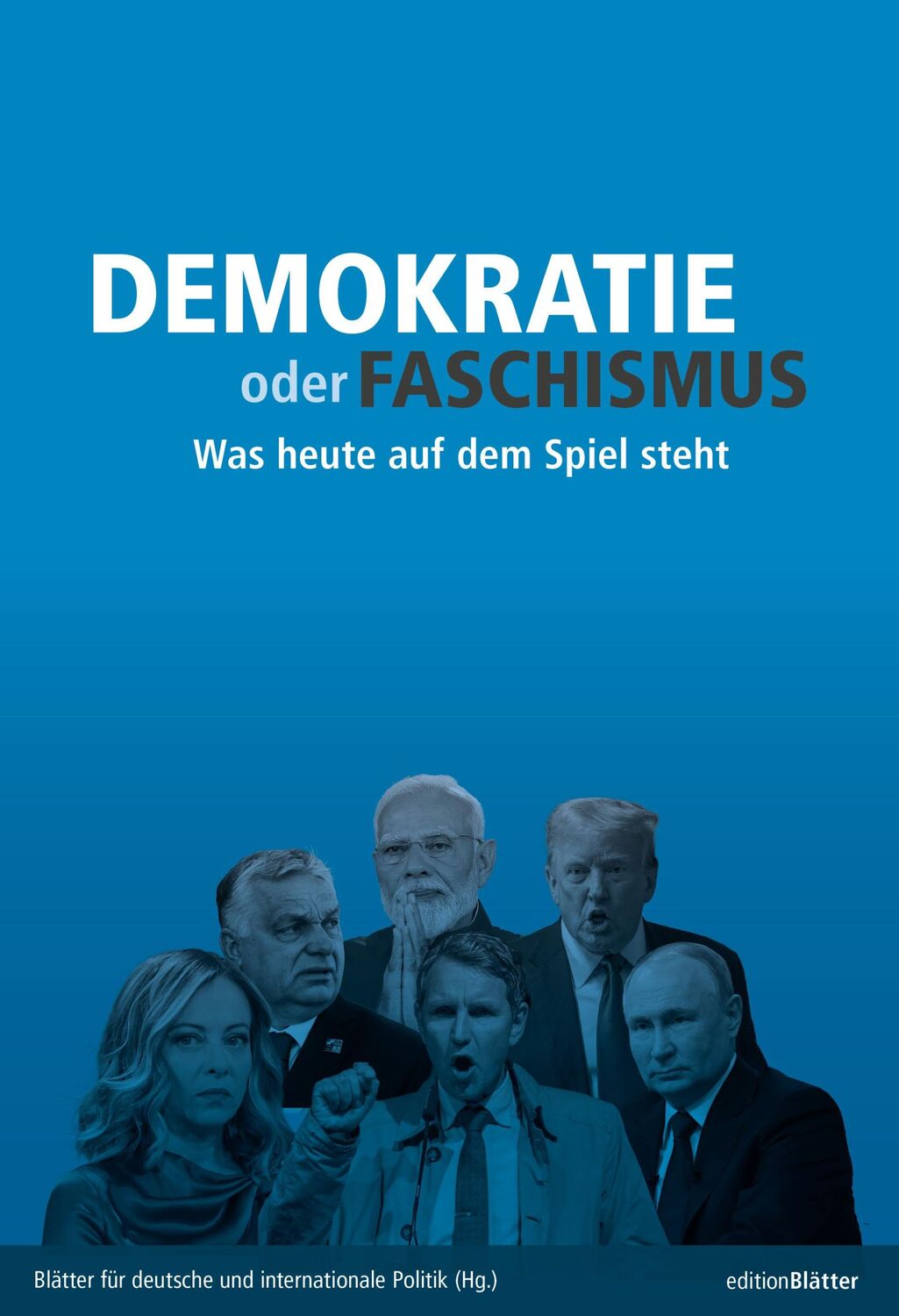 Cover: 9783982132334 | Demokratie oder Faschismus | Was heute auf dem Spiel steht | Politik