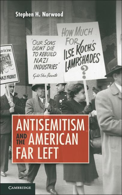 Cover: 9781107657007 | Antisemitism and the American Far Left | Stephen H. Norwood | Buch