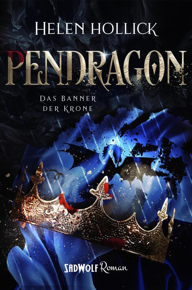 Cover: 9783964780652 | Pendragon: Teil 2 | Das Banner der Krone | Helen Hollick | Taschenbuch