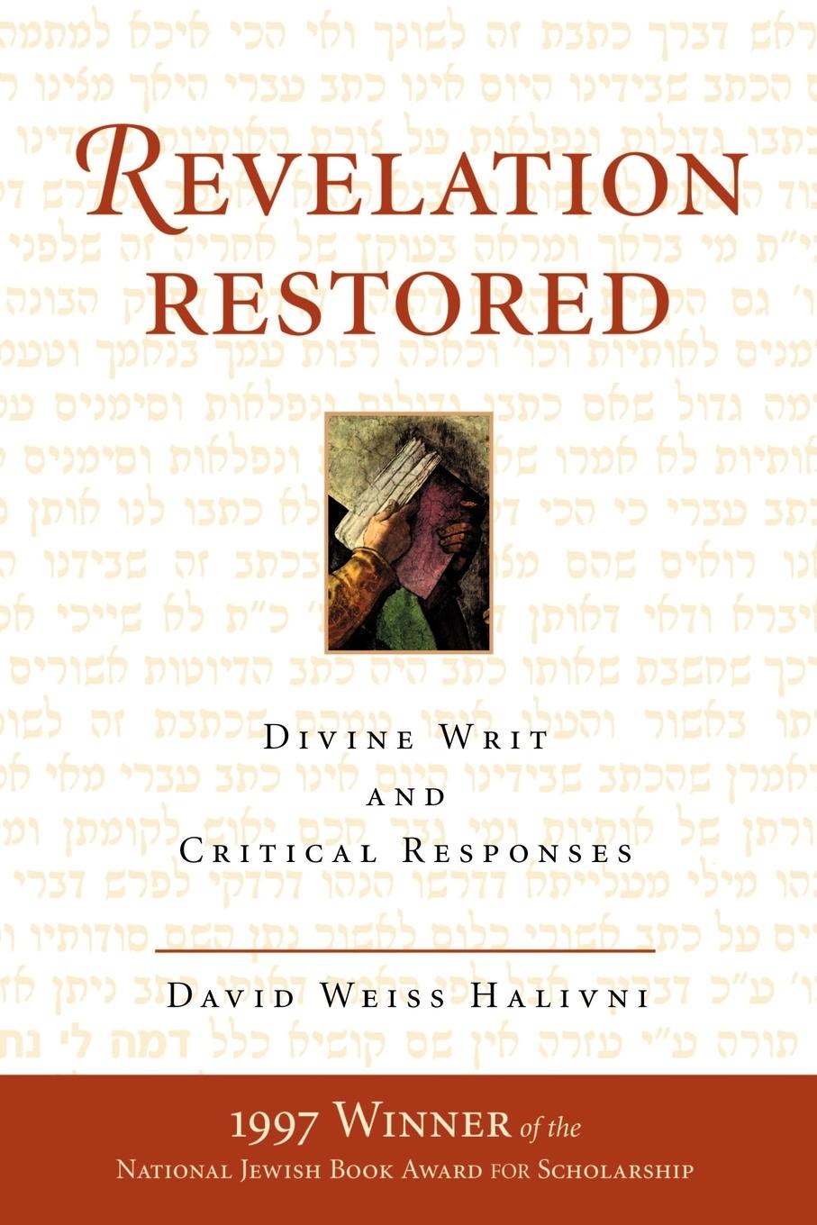 Cover: 9780813333472 | Revelation Restored | Divine Writ And Critical Responses | Halivni