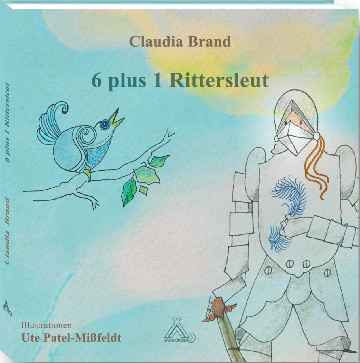 Cover: 9783887780739 | 6 plus 1 Rittersleut | Brand Claudia | Buch | 40 S. | Deutsch | 2023