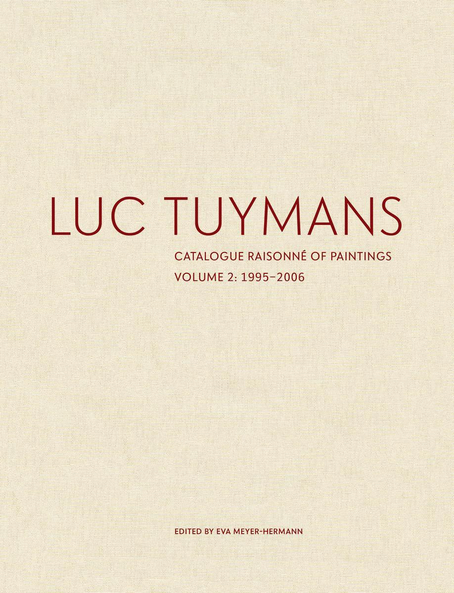 Cover: 9781941701959 | Luc Tuymans Catalogue Raisonne of Paintings: Volume 2, 1995-2006