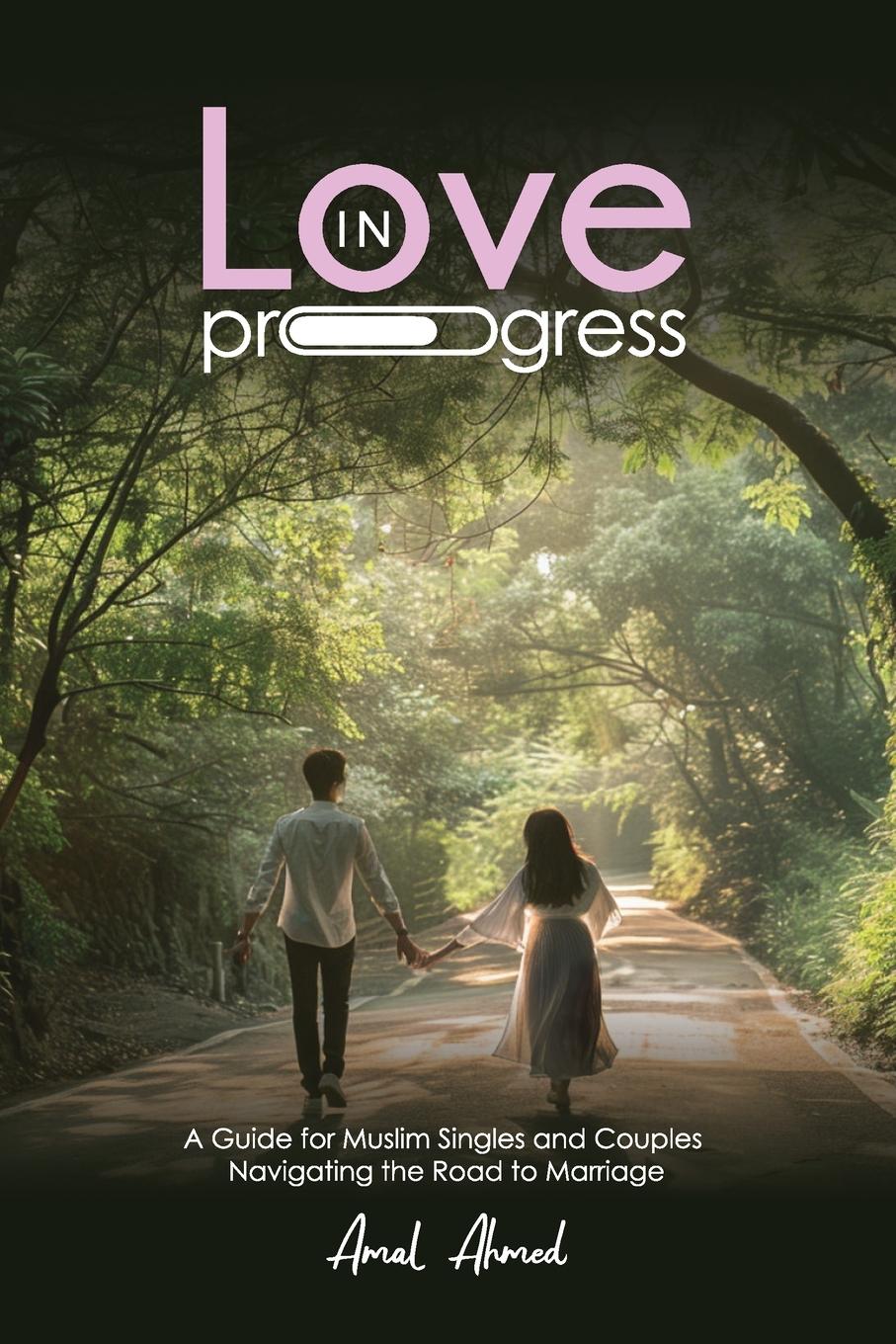 Cover: 9798990868809 | Love in Progress | Amal Ahmed | Taschenbuch | Englisch | 2024