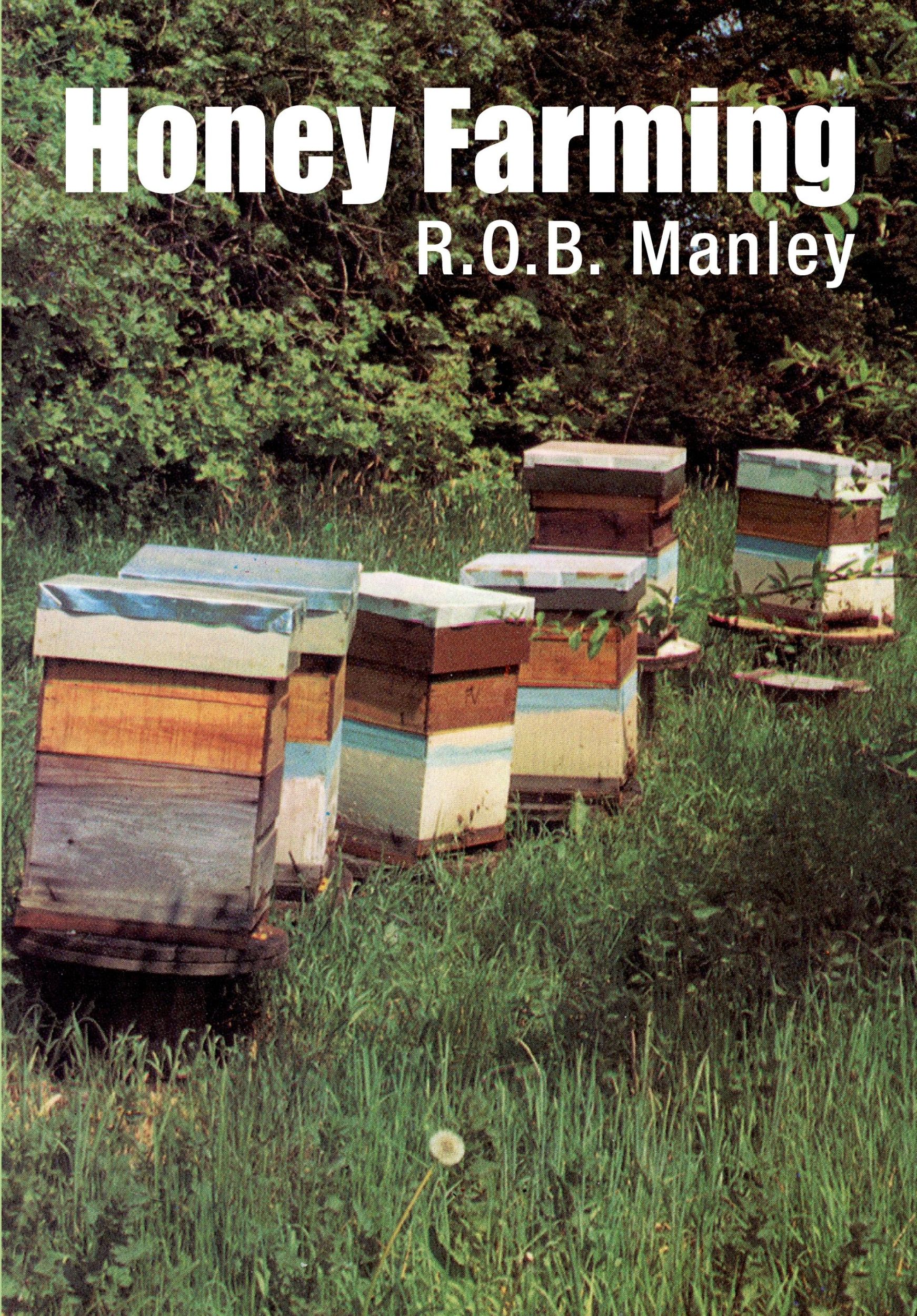 Cover: 9781908904249 | Honey Farming | R. O. B. Manley | Taschenbuch | Englisch | 2012