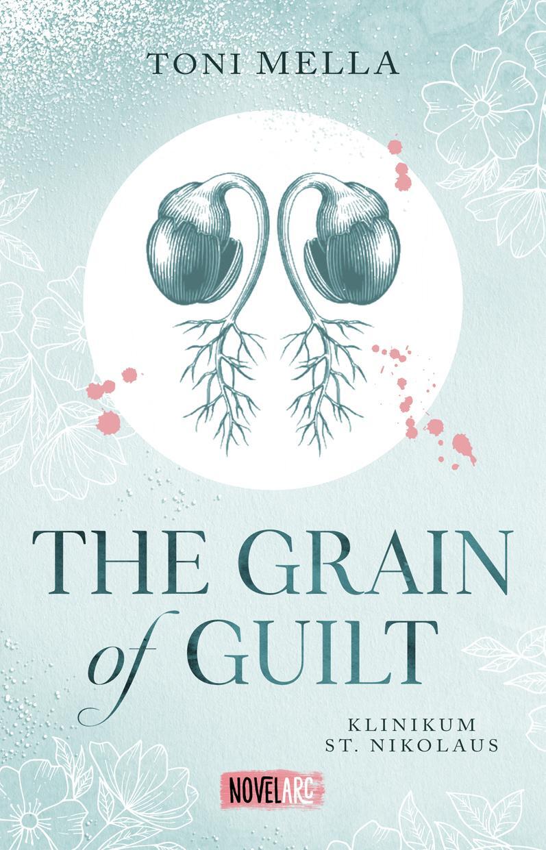 Cover: 9783989426634 | The Grain of Guilt - Klinikum St. Nikolaus | Toni Mella | Taschenbuch