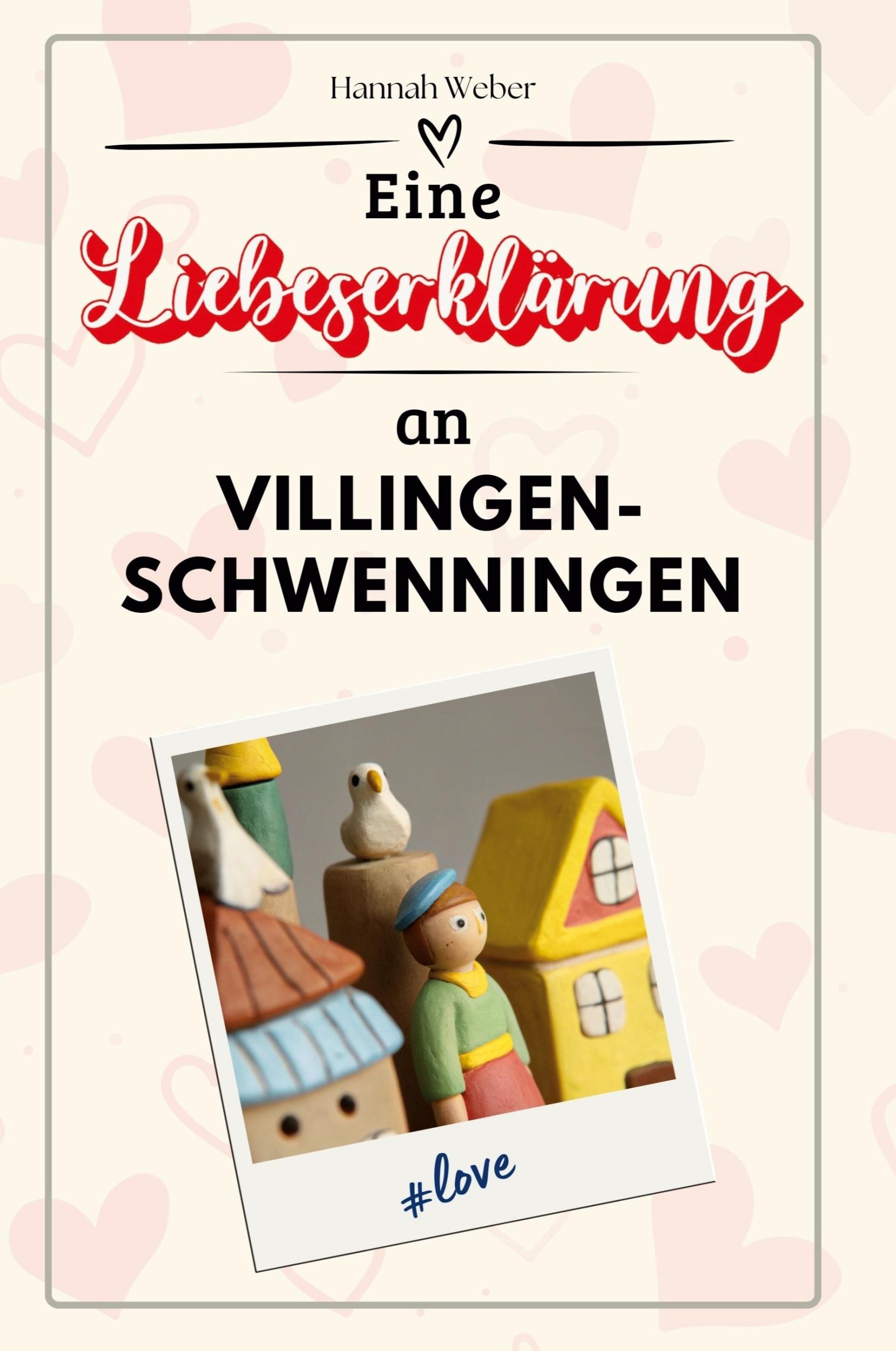 Cover: 9783759152534 | Eine Liebeserklärung an Villingen-Schwenningen | Hannah Weber | Buch