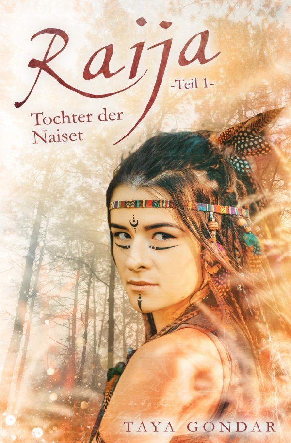 Cover: 9783757551636 | Raija - Tochter der Naiset, Teil 1 | DE | Taya Gondar | Taschenbuch