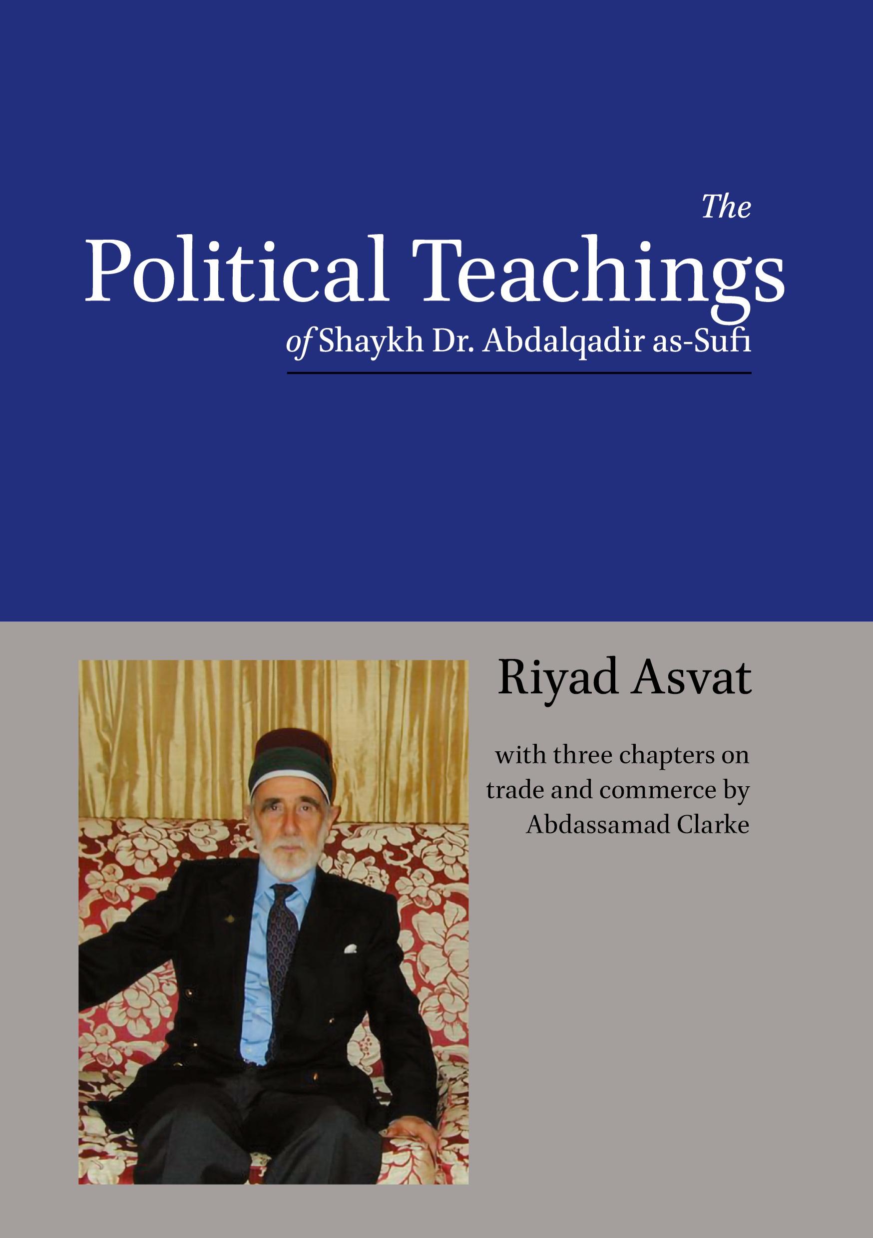 Cover: 9781914397264 | The Political Teachings of Shaykh Dr. Abdalqadir as-Sufi | Taschenbuch