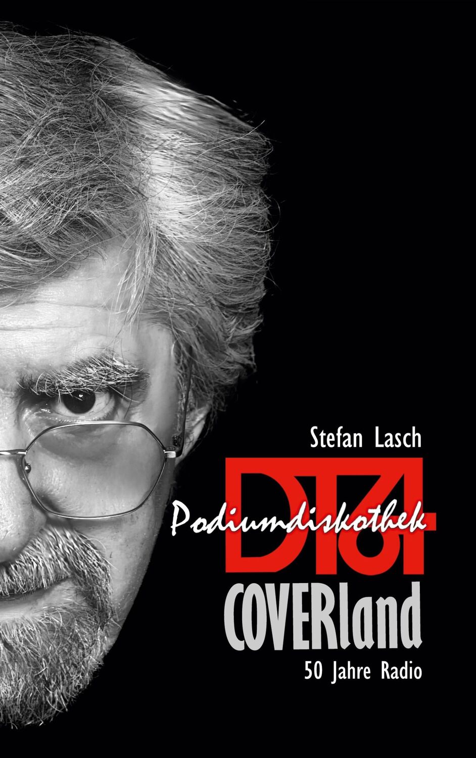 Cover: 9783756883417 | DT64 · Podiumdiskothek · COVERland | 50 Jahre Radio | Stefan Lasch