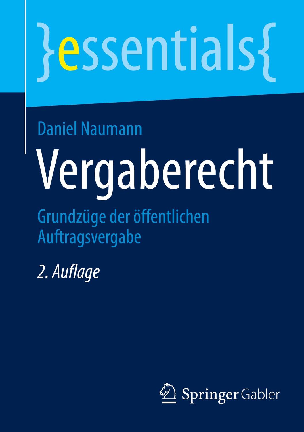 Cover: 9783658370046 | Vergaberecht | Grundzüge der öffentlichen Auftragsvergabe | Naumann