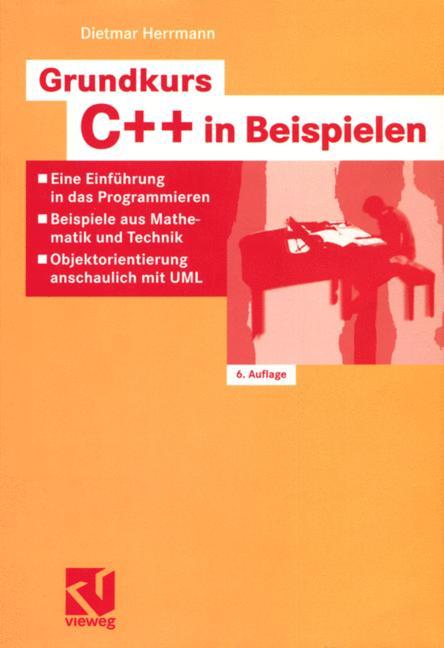 Cover: 9783528546557 | Grundkurs C++ in Beispielen | Dietmar Herrmann | Taschenbuch | xvi