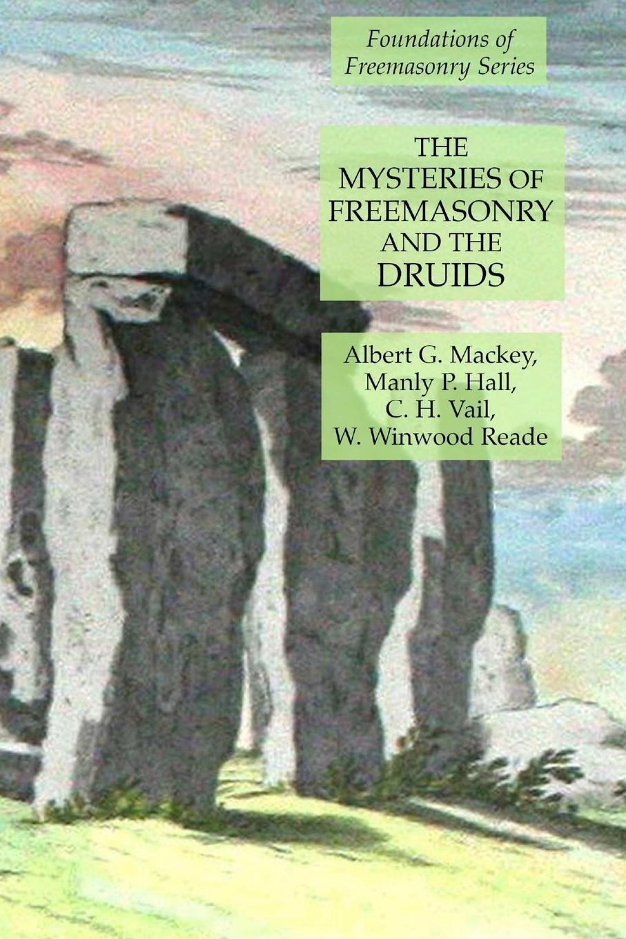 Cover: 9781631184444 | The Mysteries of Freemasonry and the Druids | Manly P. Hall (u. a.)