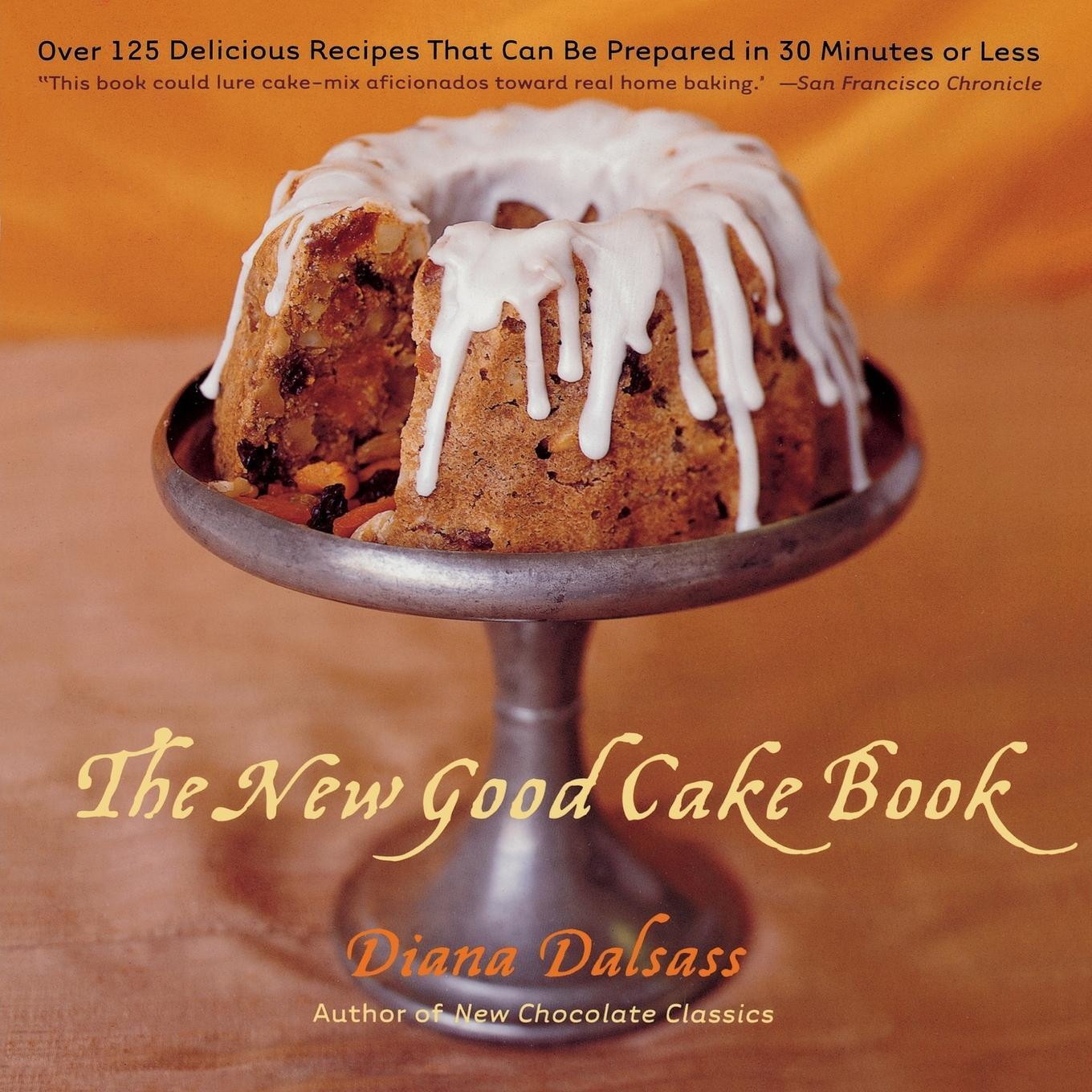 Cover: 9780393318821 | The New Good Cake Book | Diana Dalsass | Taschenbuch | Paperback