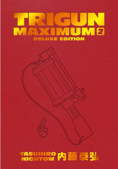 Cover: 9781506738734 | Trigun Maximum Deluxe Edition Volume 2 | Yasuhiro Nightow | Buch